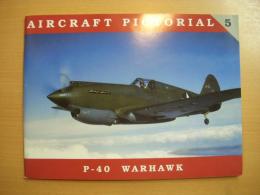 洋書　Aircraft Pictorial No. 5 　 P-40 Warhawk 