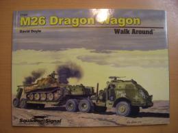 洋書　M26 Dragon Wagon Walk Around