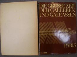 洋書　Die grosse Zeit der Galeeren und Galeassen 