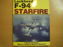 洋書　Lockheed F-94 Starfire 　 A Photo Chronicle