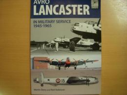 洋書　Avro Lancaster in Military Service 1945-1964 