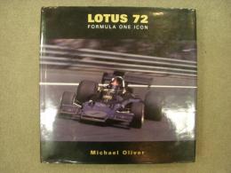 洋書　LOTUS 72　 The History of an Formula One Icon 