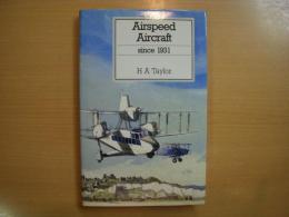 洋書　Airspeed Aircraft Since 1931