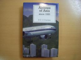 洋書　Airlines of Asia  Since 1920 
