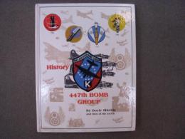 洋書　History 447th Bomb Group 8th Air Force WWⅡ