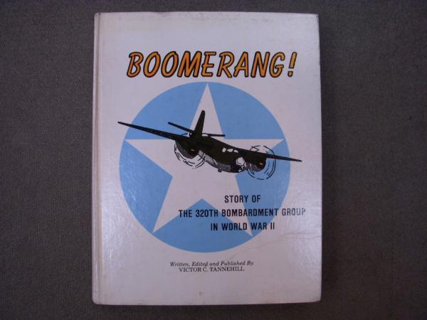洋書 BOOMERANG! Story of the 320th Bombardment Group in World