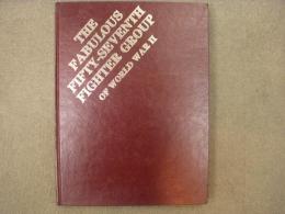 洋書　The Fabulous Fifty-Seventh Fighter Group of World War II
