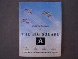 洋書　Lingering Contrails of the Big Square A: A History of the 94ｔｈ Bomb Group(H) 1942-1945