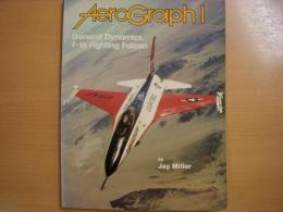 洋書　Aerograph 1: General Dynamics F-16 Fighting Falcon