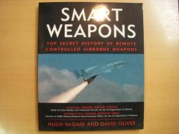 洋書 Smart Weapons : Top Secret History of Remote Controlled Weapons