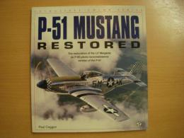 洋書　P-51 Mustang Restored　The restoration of Lil’Margaret an F-6D photo reconnaissance version of the P-51