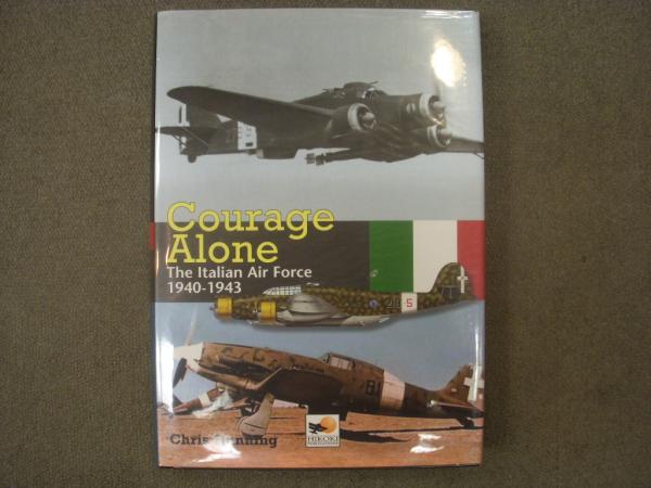 洋書 Courage Alone The Italian Airforce 1940-1943 / 古本、中古本 ...