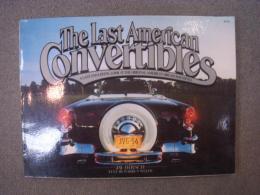 洋書　The Last American Convertibles 　A Last and Loving Look at The Orignal. American Dream Machines