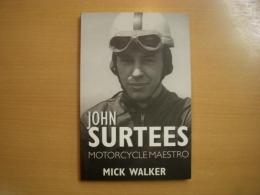 洋書　John Surtees　 Motorcycle Maestro