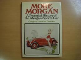 洋書　More Morgan　Pictorial History of the Morgan Sports Car 