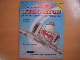 洋書　…And Kill Migs　Air to Air Combat in the Vietnam War