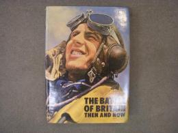 洋書　The Battle of Britain: Then and Now