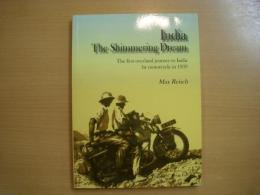 洋書　India　 The Shimmering Dream　 The First Overland Journey to India by Motorcycle in 1933 