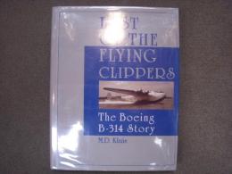 洋書　Last of the Flying Clippers: The Boeing B-314 Story