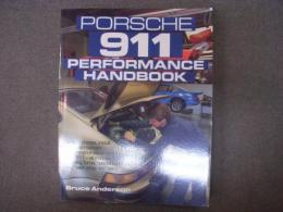 洋書　Porsche 911 Performance Handbook: How to Choose, Install, Tune and Maintain Performance Equipment for Your 911-All Models, 1965 on Including Turbo, Special built race and wish program cars