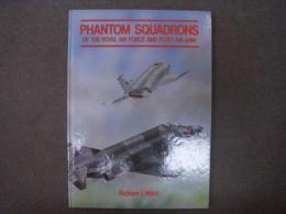 洋書　PHANTOM SQUADRONS OF THE ROYAL AIR FORCE AND FLEET AIR ARM