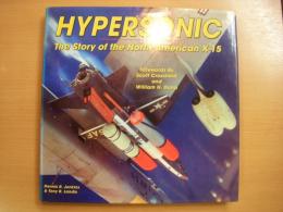 洋書　HYPERSONIC　The Story of the North American X-15