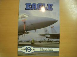 洋書　Aeroguide 19: EAGLE: McDonnell Douglas F-15A/B/C/D Eagle
