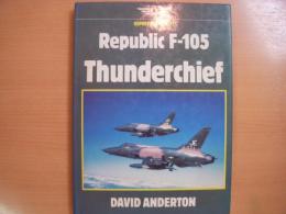洋書　Republic F-105 Thunderchief 