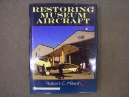 洋書　Restoring Museum Aircraft