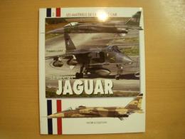 洋書　Les Matériaux de l'Armée de l'air: Sepecat JAGUAR