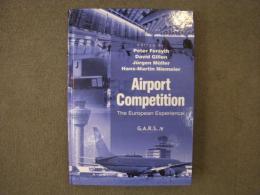 洋書　Airport Competition　The European Experience