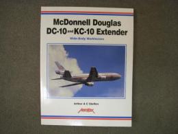 洋書　McDonnell Douglas DC-10 and KC-10　Wide-Body Workhorses