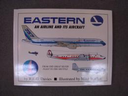 洋書　EASTERN　An Airline and its Aircraft 