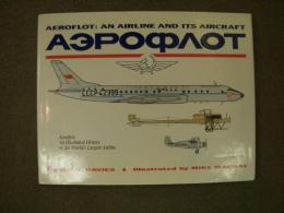 洋書　AEROFLOT　An Airline and Its Aircraft an Illustrate History of the World's Largest Airline 