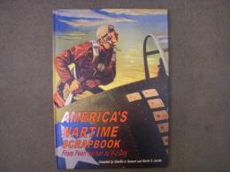 洋書　AMERICA'S WARTIME SCRAPBOOK　From Pearl Harbor to V-J Day