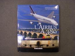 洋書　La grande aventure de l'Airbus A380