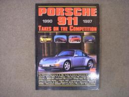 洋書　Porsche 911: Takes on the Competition 1990-1997