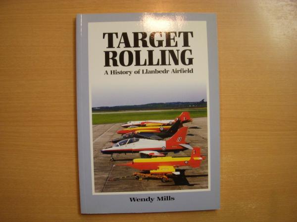 洋書 Target Rolling: A History of Llanbedr Airfield 1941 洋書 Target Rolling: A History of Llanbedr Airfield 1941