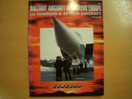 洋書　Military Aircraft of Eastern Europe　Bombers and Attack Aircraft Vol.2