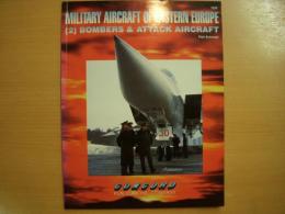 洋書　Military Aircraft of Eastern Europe Vol.2: Bombers and Attack Aircraft 