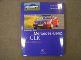 洋書　Alles ueber die Mercedes-Benz CLK　Coupe und Cabriolet
