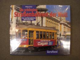 洋書　Die schönsten Straßenbahnen der Welt: Tram- und Überlandbahnen rund um den Globus