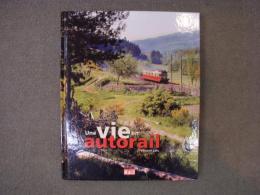 洋書　Une vie en autorail