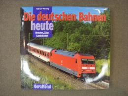 洋書　Die deutschen Bahnen heute　Strecken, Züge, Landschaften