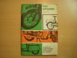 洋書　two wheeler care. a handbook on the workings of the modern two-wheeler