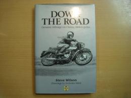 洋書　Down the Road　 Genuine Mileage on Classic Motorcycles