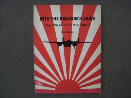 洋書　Into the Dragon's Jaws　The Fifth Air Force over Rabaul 1943