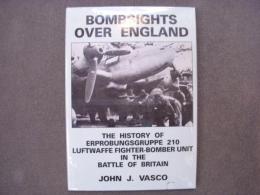 洋書　Bombsights Over England　 History of Evprobungsgruppe 210, Luftwaffe Fighter Bomber Unit in the Battle of Britain