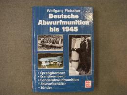 洋書:　Deutsche Abwurfmunition bis 1945