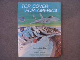 洋書　Top Cover for America: The Air Force in Alaska 1920-1983